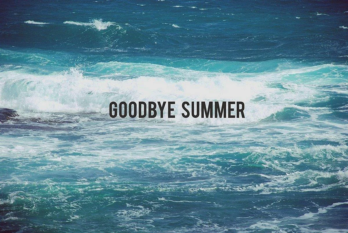 Лето, Прощай